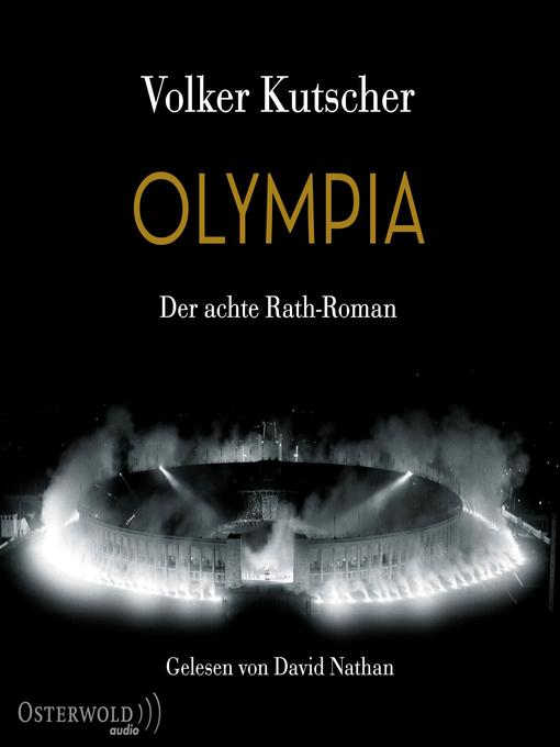 Title details for Olympia (Die Gereon-Rath-Romane  8) by Volker Kutscher - Available